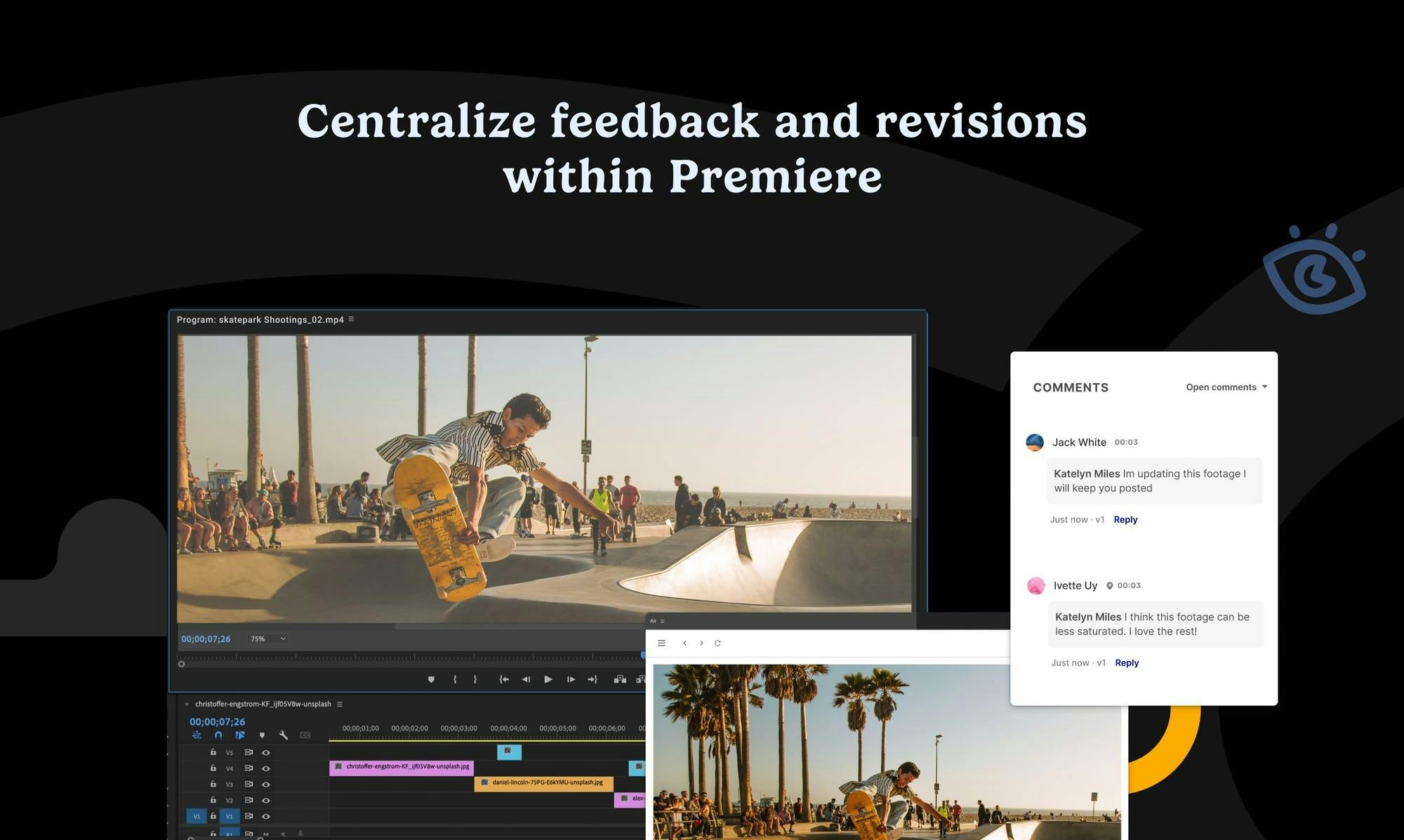 Centralize feedback and revisions within Premiere